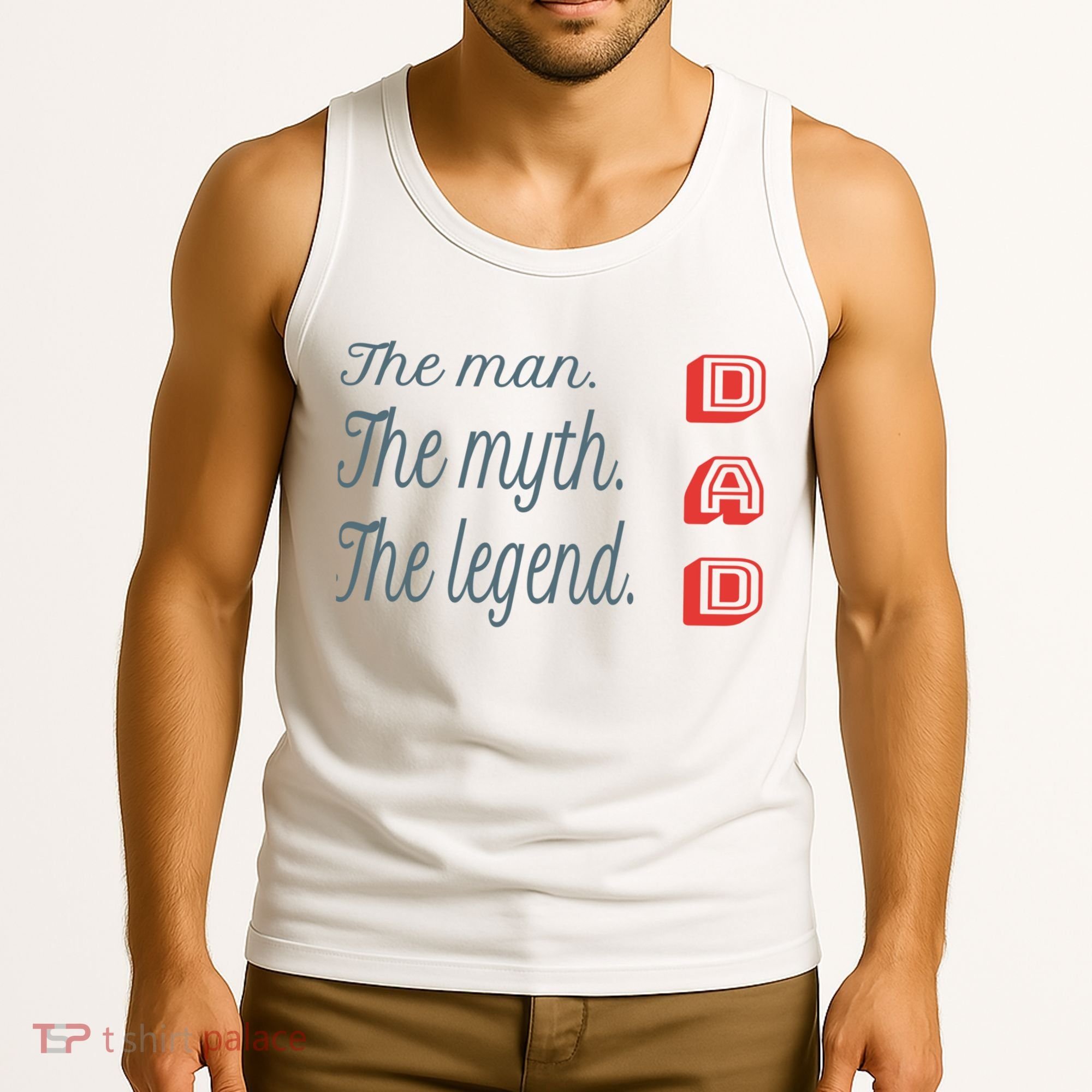 Dad The Myth Legend Dad Father Gift Tank Top