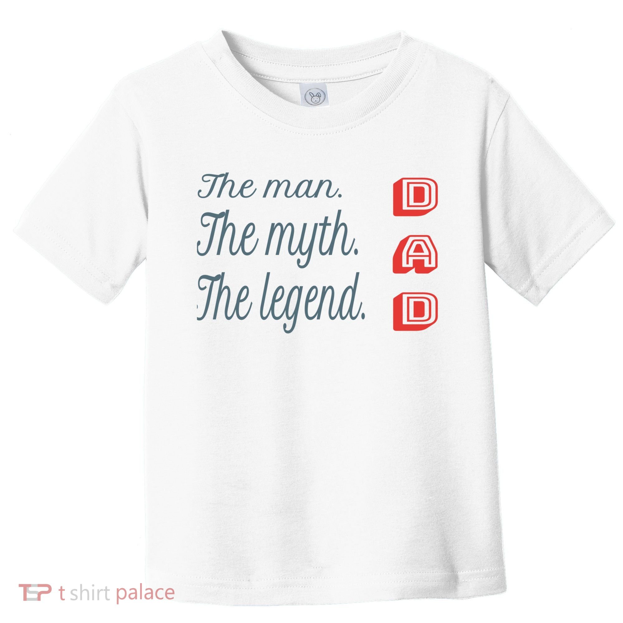 Dad The Myth Legend Dad Father Gift Toddler T-Shirt