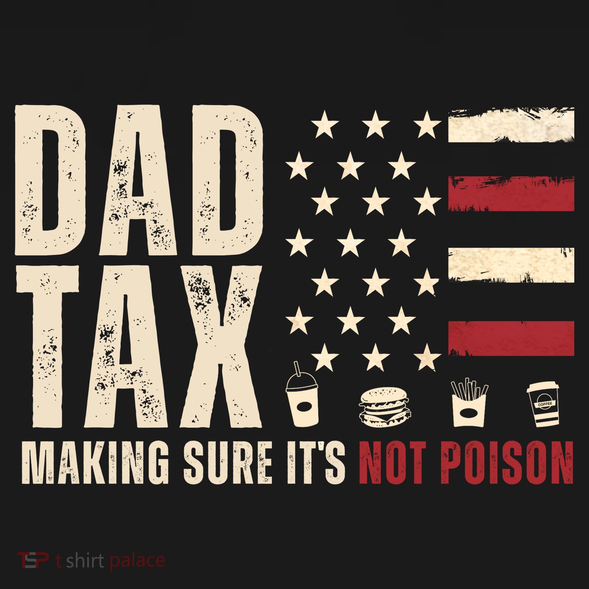 Dad Tax Making Sure ItS Not Poison Usa Flag Sweatshirt