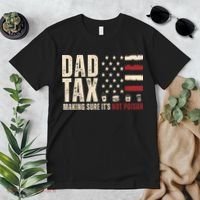 Dad Tax Making Sure ItS Not Poison Usa Flag Premium T-Shirt thumb 2