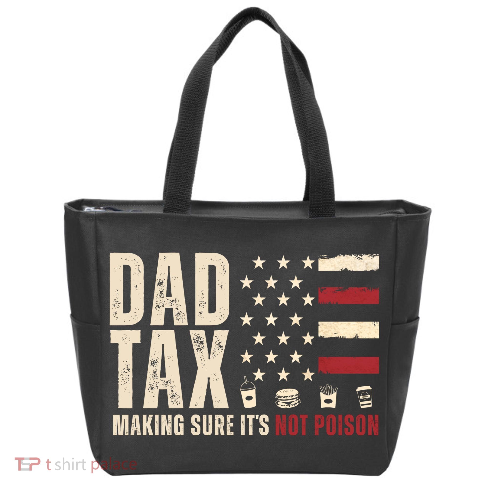 Dad Tax Making Sure ItS Not Poison Usa Flag Tote Bag