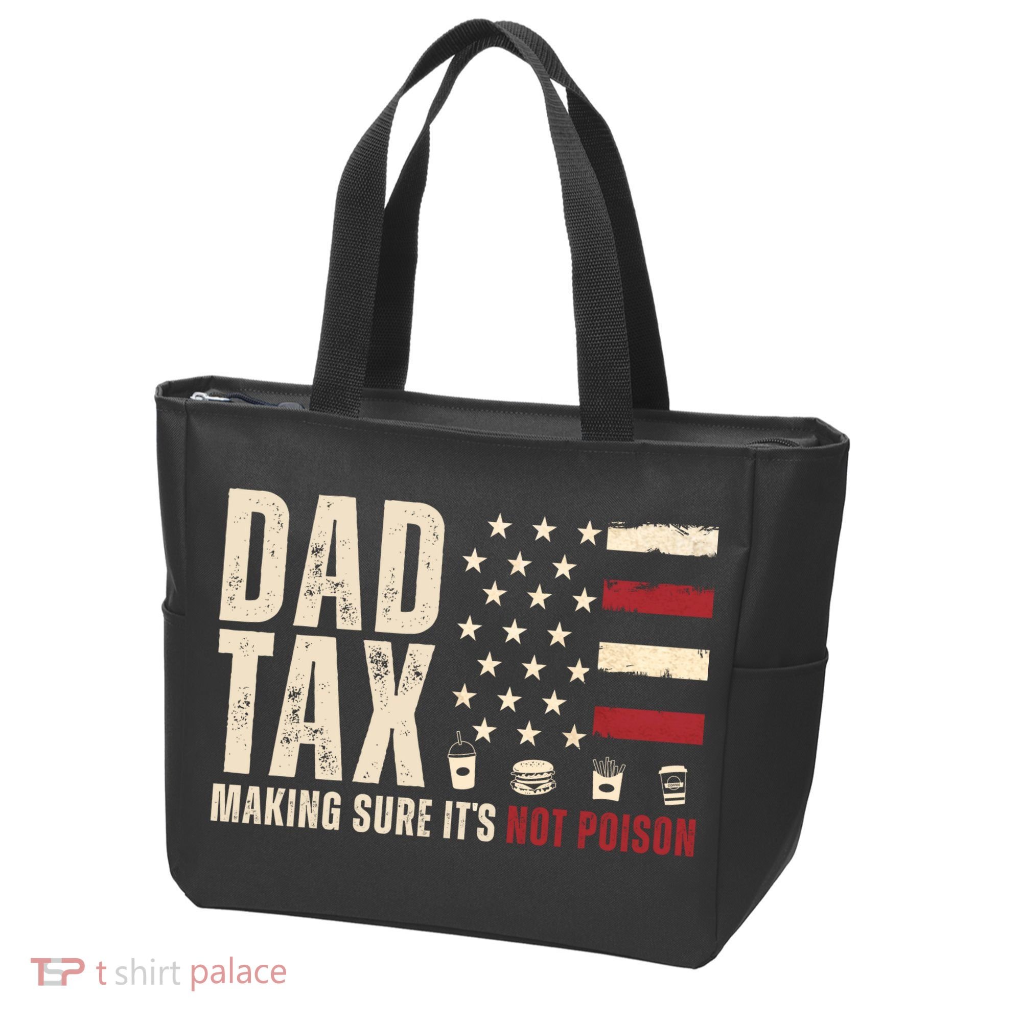Dad Tax Making Sure ItS Not Poison Usa Flag Tote Bag