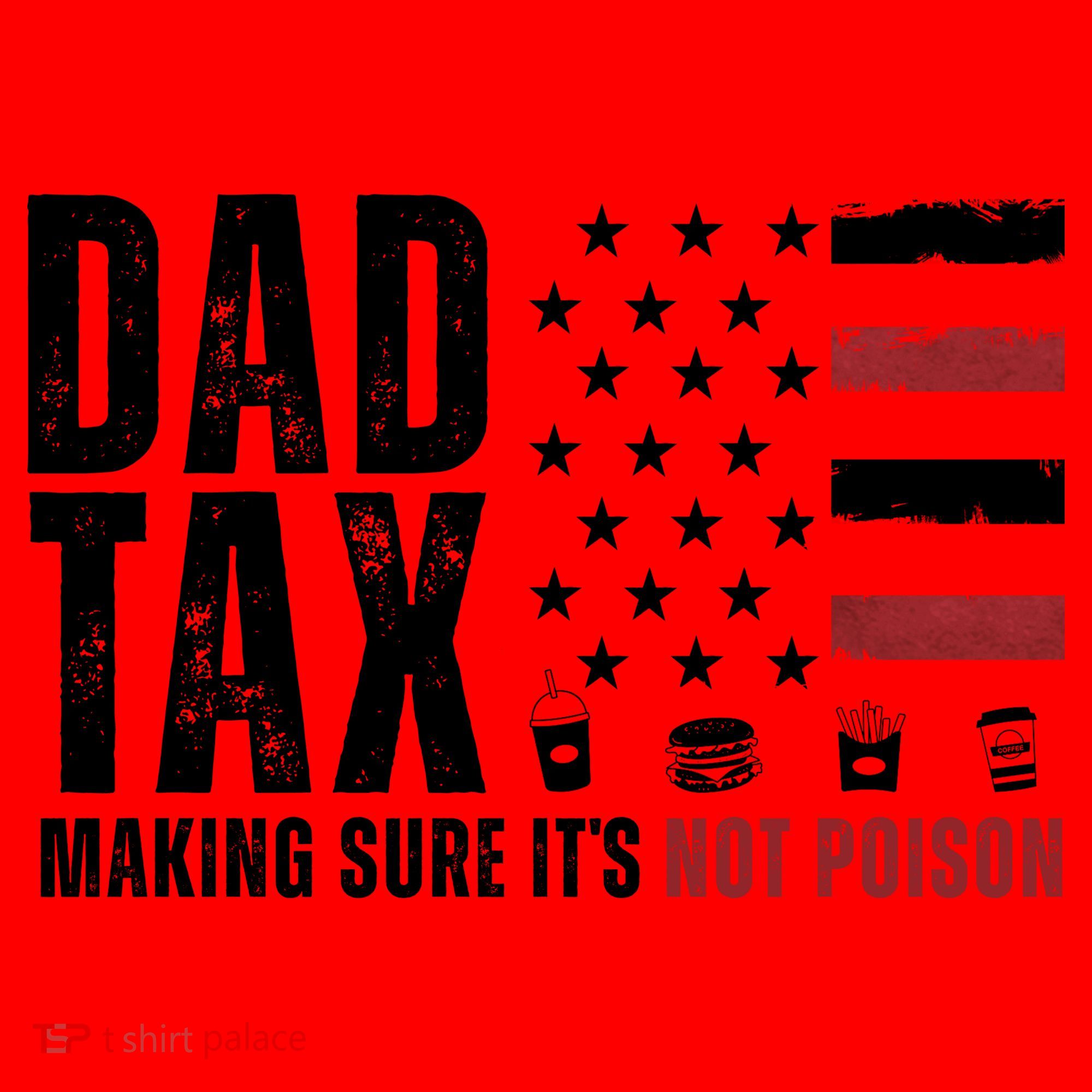 Dad Tax Making Sure ItS Not Poison Usa Flag Santa Hat