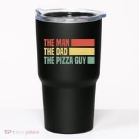 Daddy The Man The Myth The Pizza Guy Pizza lovers Tumbler thumb 0