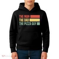 Daddy The Man The Myth The Pizza Guy Pizza lovers Kids Hoodie thumb 4
