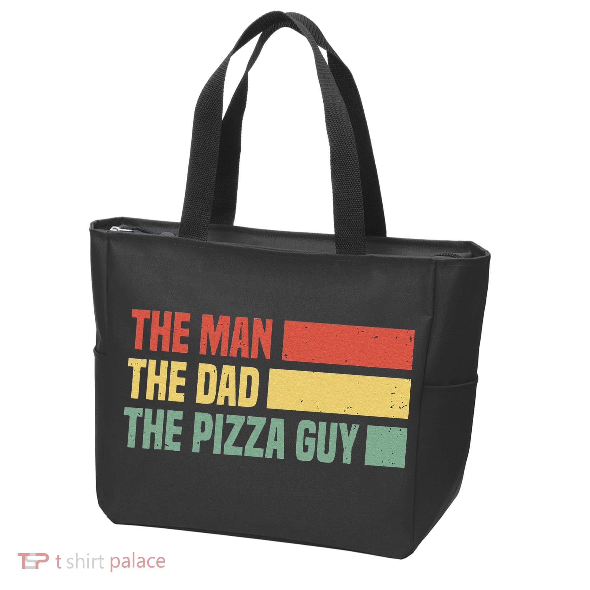 Daddy The Man The Myth The Pizza Guy Pizza lovers Tote Bag