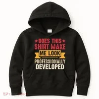 Does This Make Me Look Professionally Developed Funny Kids Hoodie thumb 0