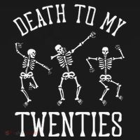 Death To My Twenties 20s Funny 30th Birthday Skeletons Ornament thumb 1