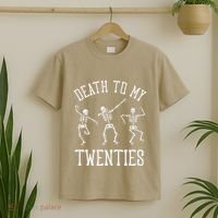 Death To My Twenties 20s Funny 30th Birthday Skeletons T-Shirt thumb 2
