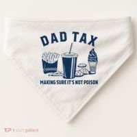 Dad Tax Making Sure ItS Not Poison USA-Made Doggie Bandana thumb 0