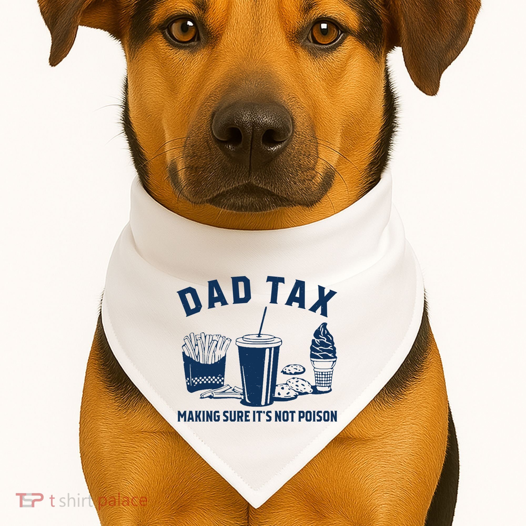 Dad Tax Making Sure ItS Not Poison USA-Made Doggie Bandana