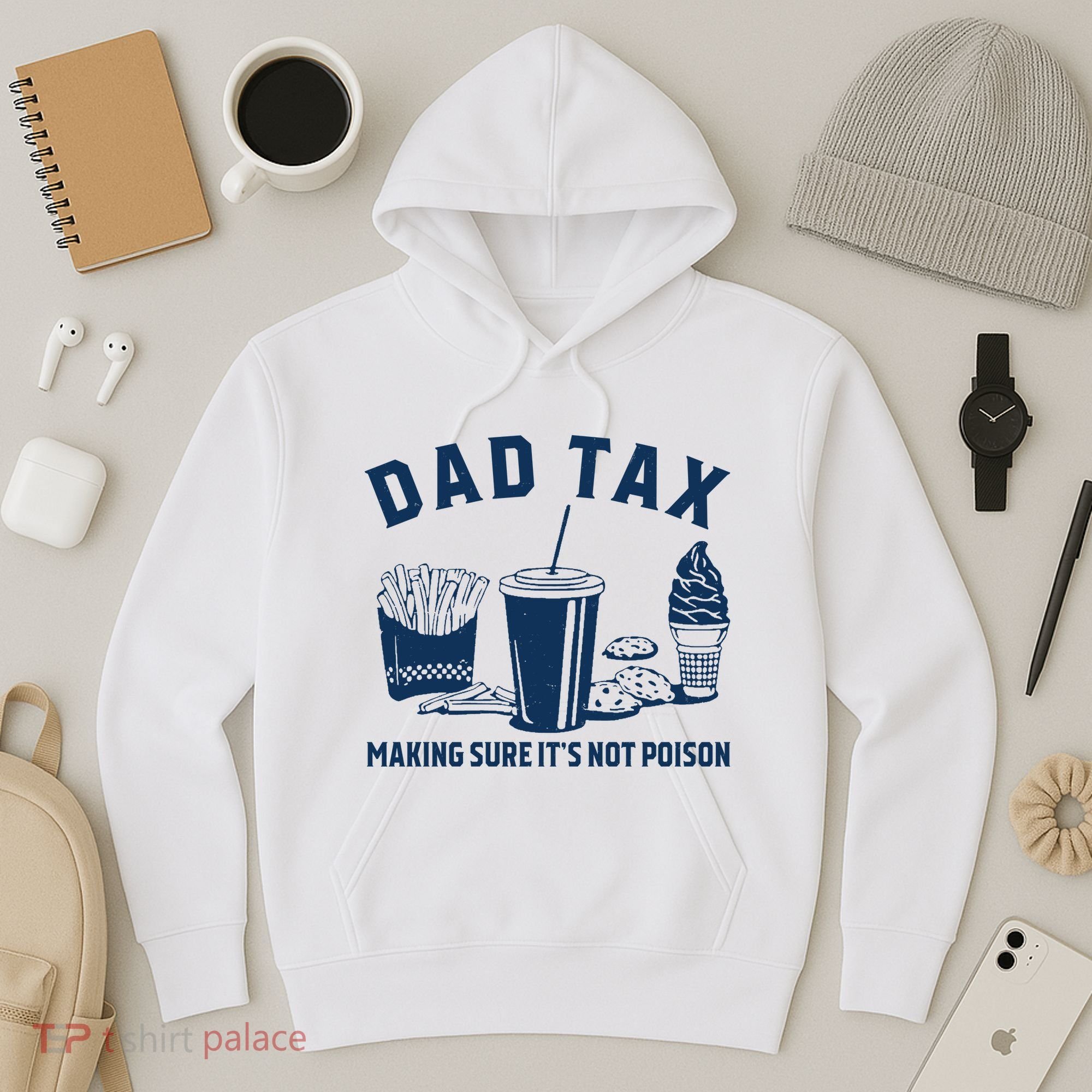 Dad Tax Making Sure ItS Not Poison Hoodie