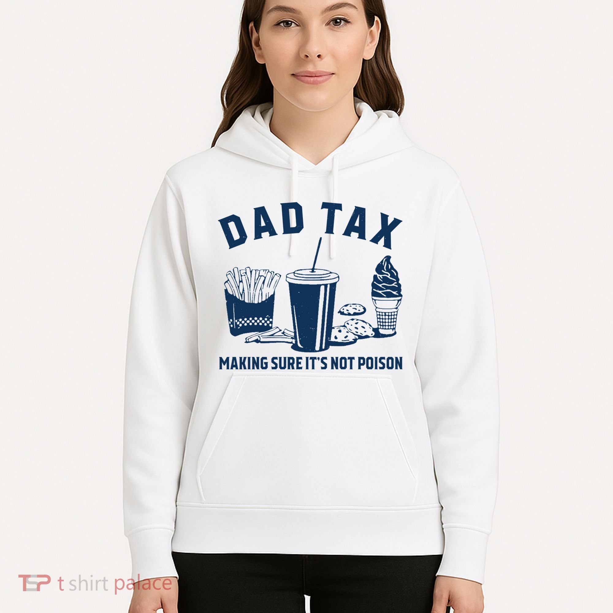 Dad Tax Making Sure ItS Not Poison Hoodie