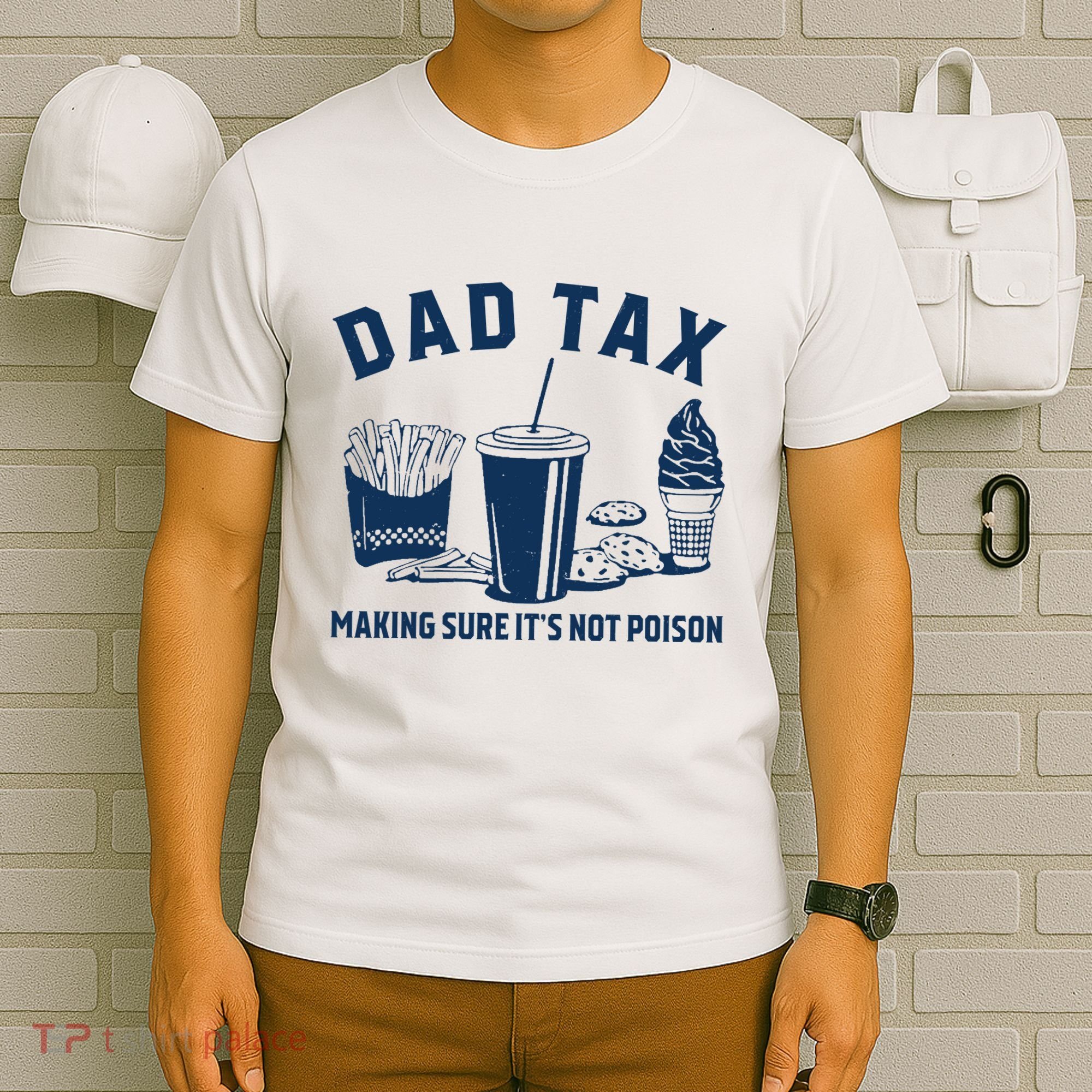 Dad Tax Making Sure ItS Not Poison T-Shirt