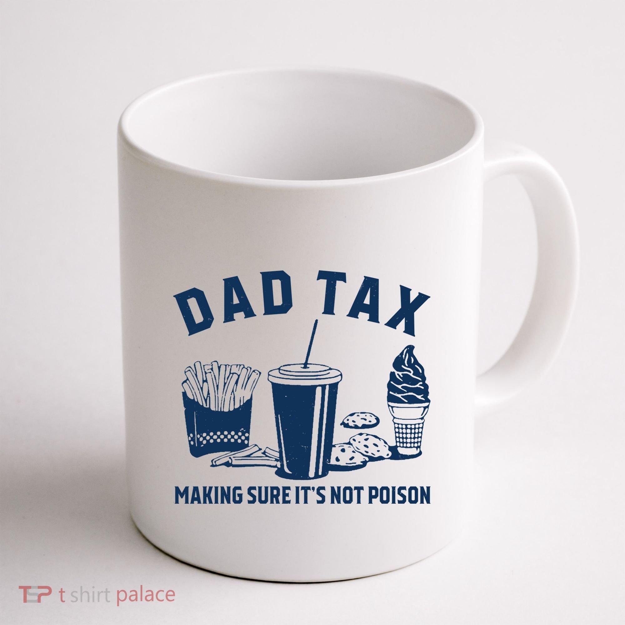 Dad Tax Making Sure ItS Not Poison Coffee Mug