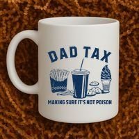 Dad Tax Making Sure ItS Not Poison Coffee Mug thumb 2