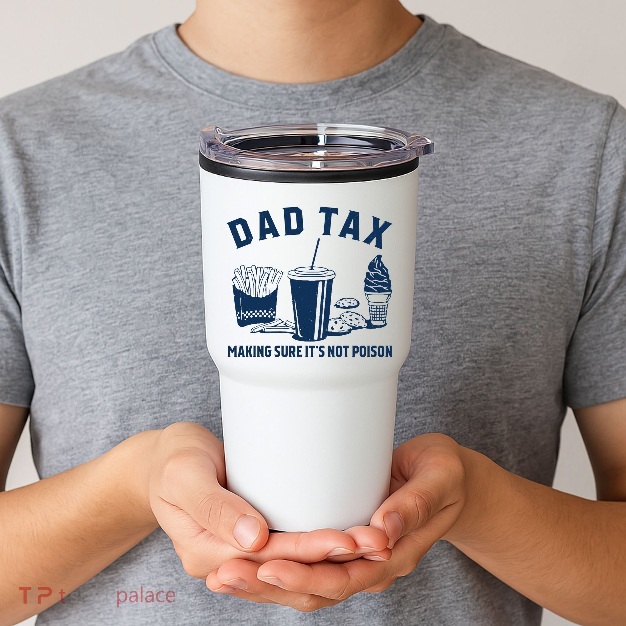 Dad Tax Making Sure ItS Not Poison Tumbler