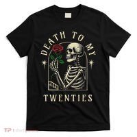 Death To My Twenties, Funny 30th Birthday , Death To My 20s T-Shirt thumb 0