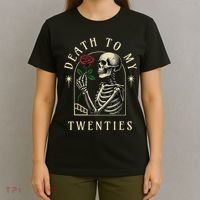 Death To My Twenties, Funny 30th Birthday , Death To My 20s T-Shirt thumb 4