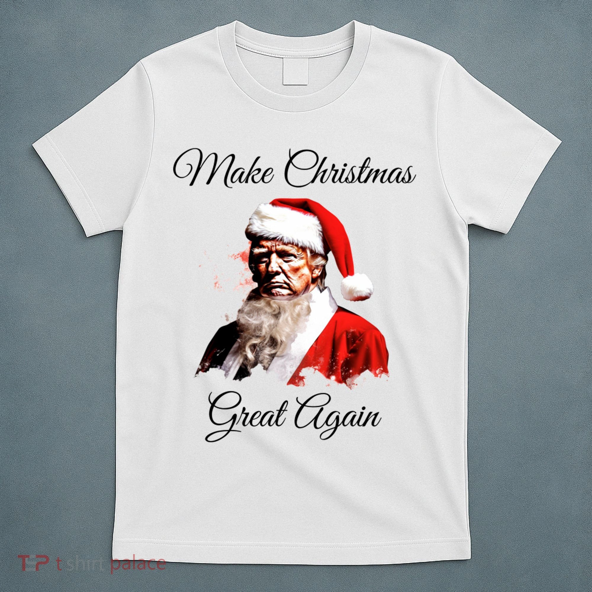 Donald Trump Make Christmas Great Again Christmas | Festive Holiday T-Shirt