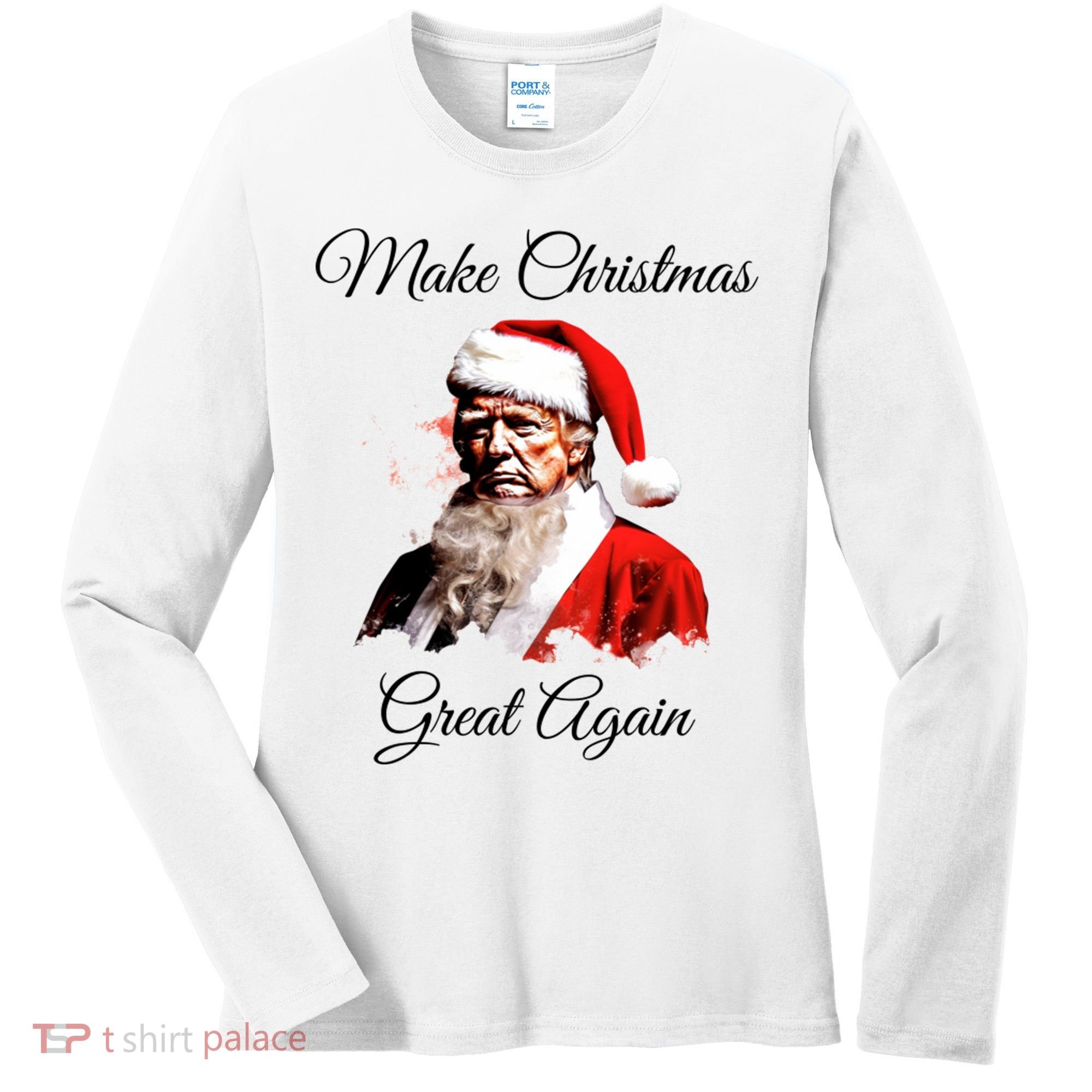 Donald Trump Make Christmas Great Again Christmas | Festive Holiday Women's Long Sleeve Shirt