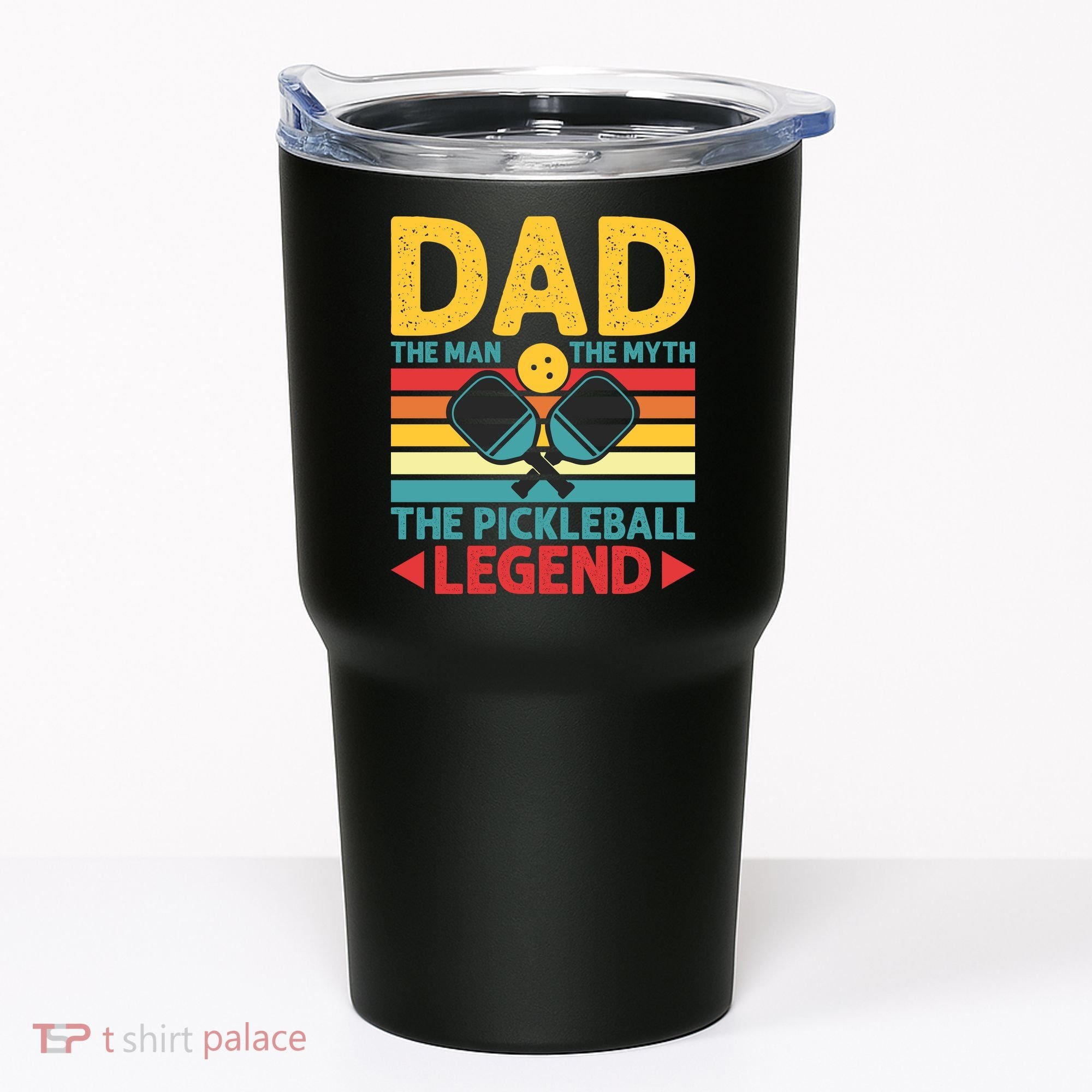Dad The Man The Myth The Pickleball Legend Tumbler