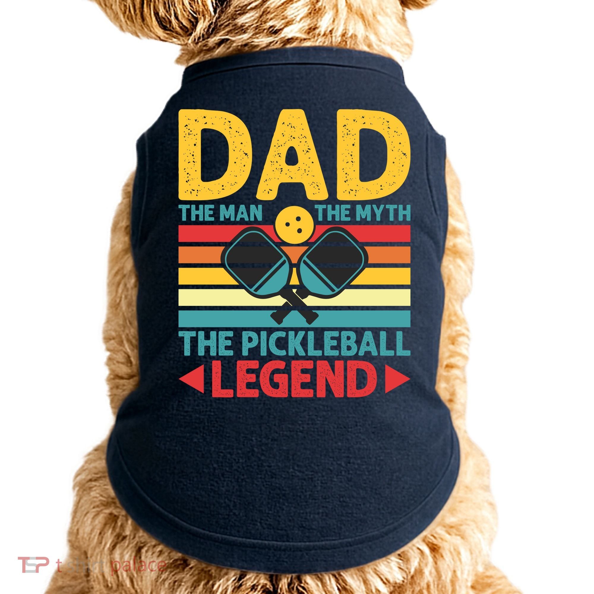 Dad The Man The Myth The Pickleball Legend Doggie Tank