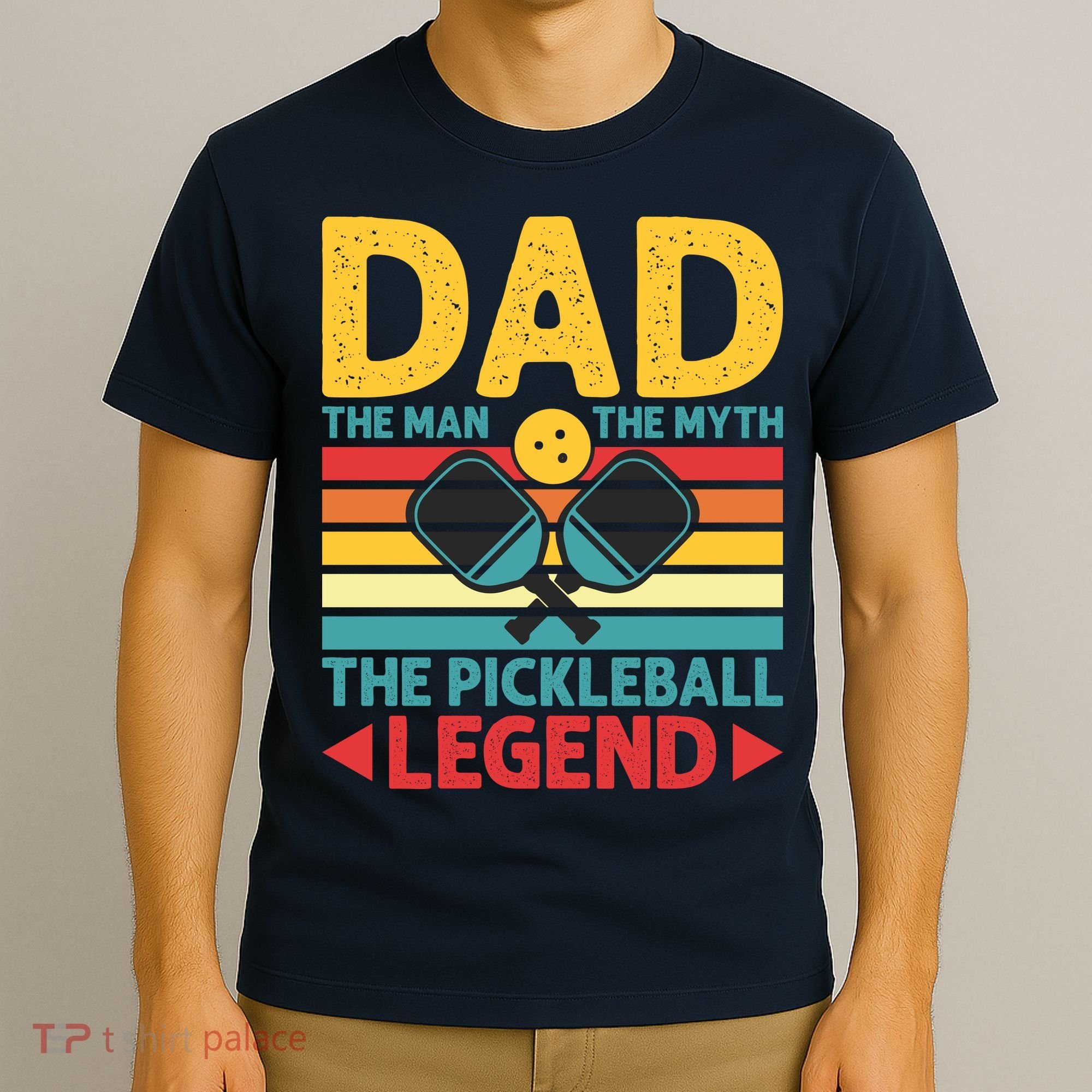 Dad The Man The Myth The Pickleball Legend T-Shirt