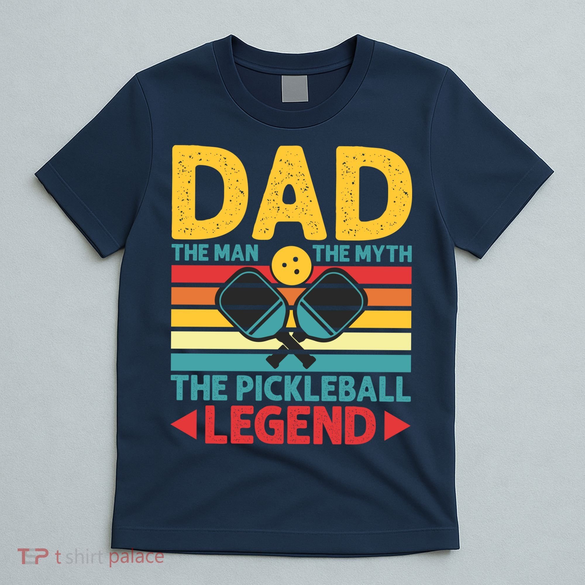 Dad The Man The Myth The Pickleball Legend T-Shirt