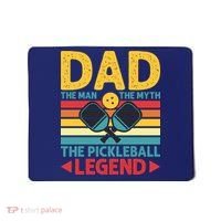 Dad The Man The Myth The Pickleball Legend Mousepad thumb 0