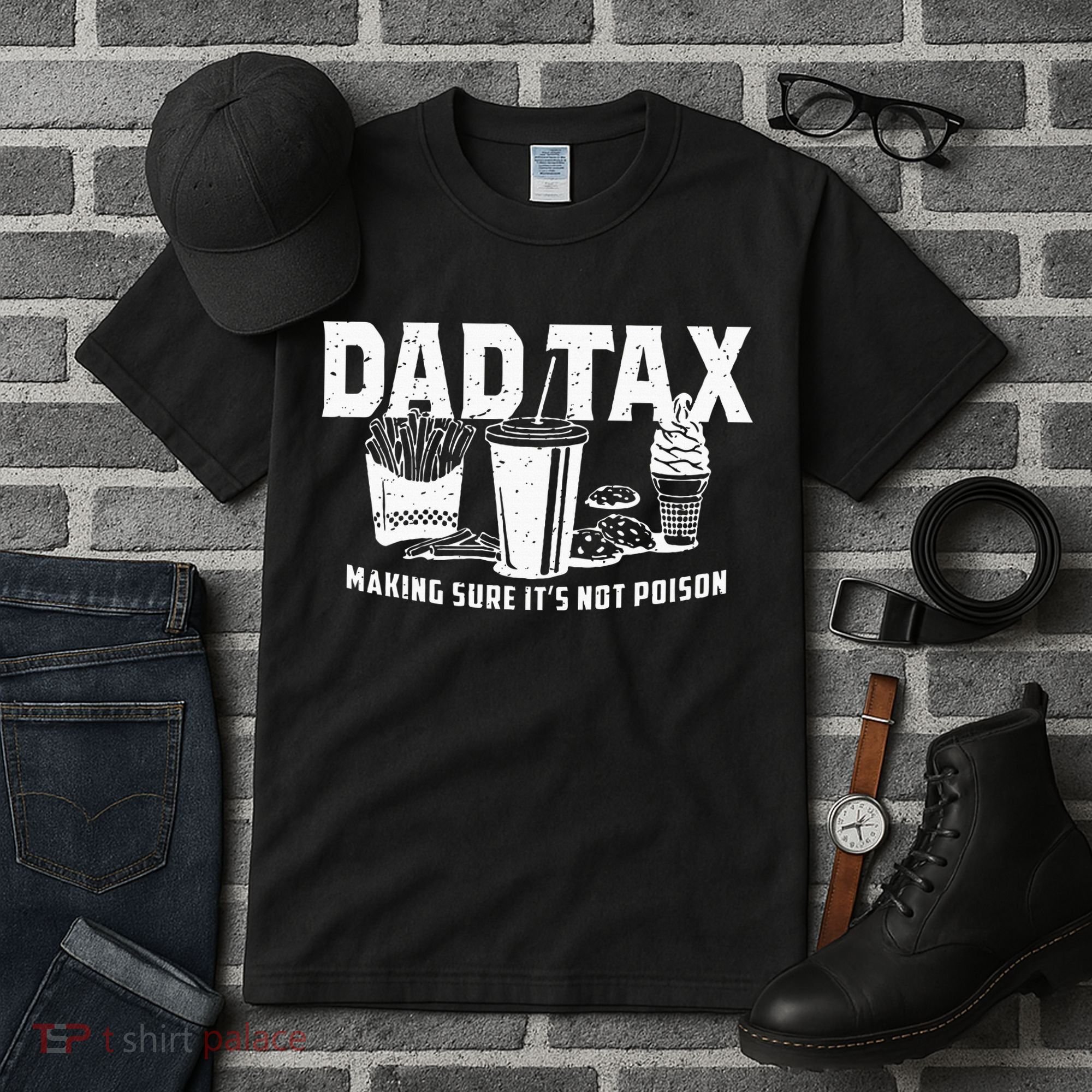 Dad Tax Making Sure Its Not P.O.I.S.O.N Tall T-Shirt
