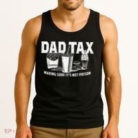 Dad Tax Making Sure Its Not P.O.I.S.O.N Tank Top thumb 3