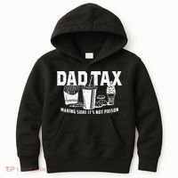 Dad Tax Making Sure Its Not P.O.I.S.O.N Kids Hoodie thumb 0