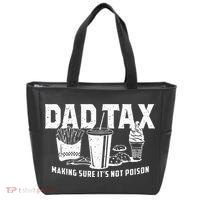 Dad Tax Making Sure Its Not P.O.I.S.O.N Tote Bag thumb 0