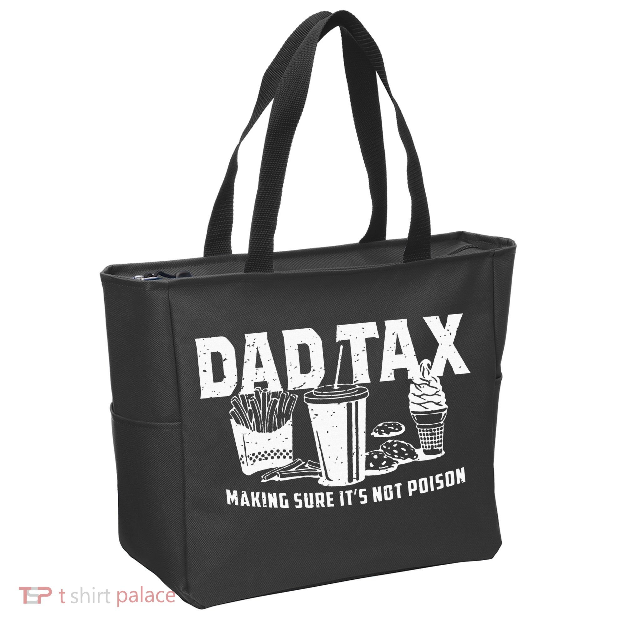 Dad Tax Making Sure Its Not P.O.I.S.O.N Tote Bag