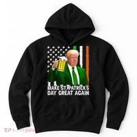 Donald Trump Make St Patricks Day Great Again Hoodie thumb 0