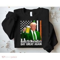 Donald Trump Make St Patricks Day Great Again Sweatshirt thumb 2