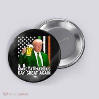 Donald Trump Make St Patricks Day Great Again Button thumb 0