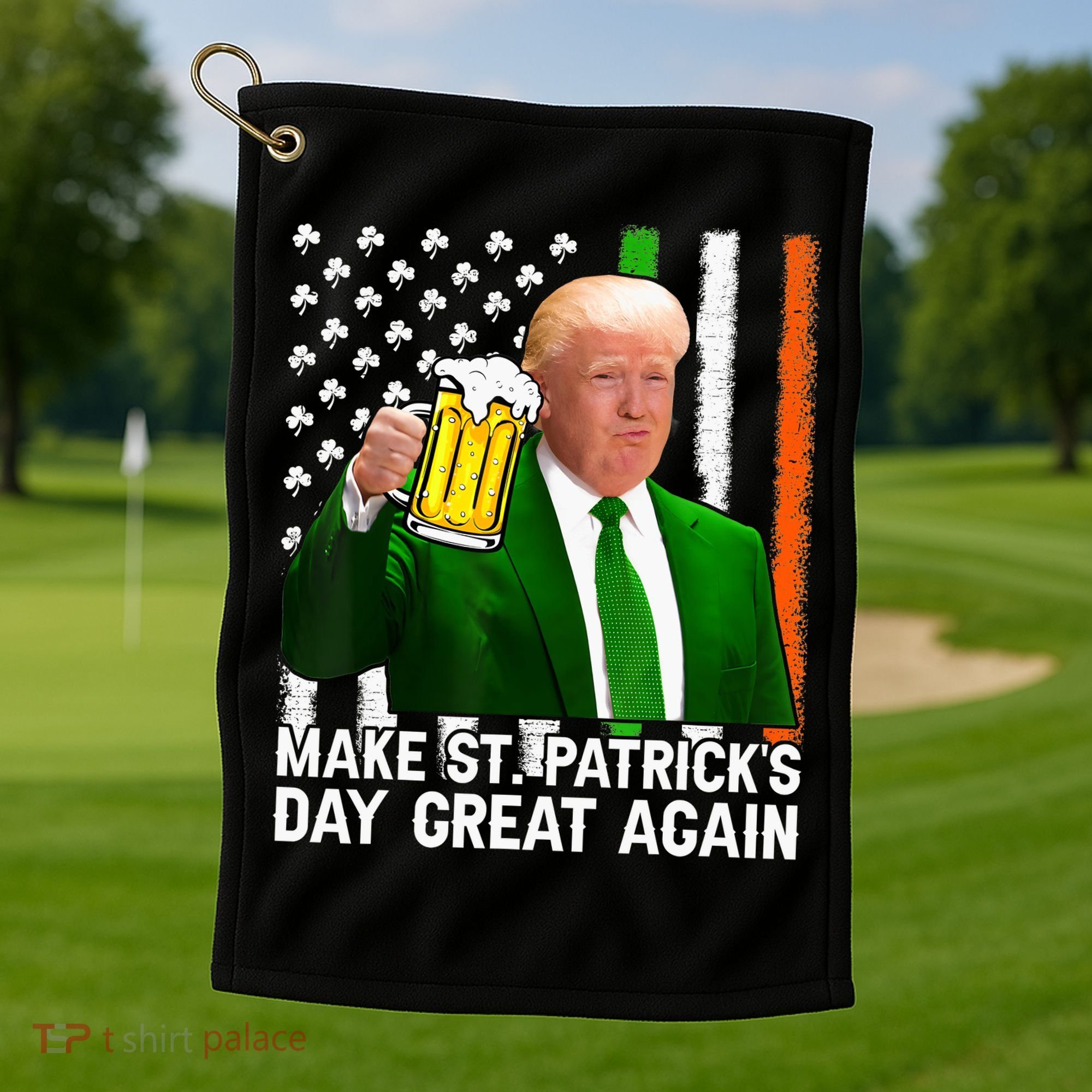 Donald Trump Make St Patricks Day Great Again Golf Towel
