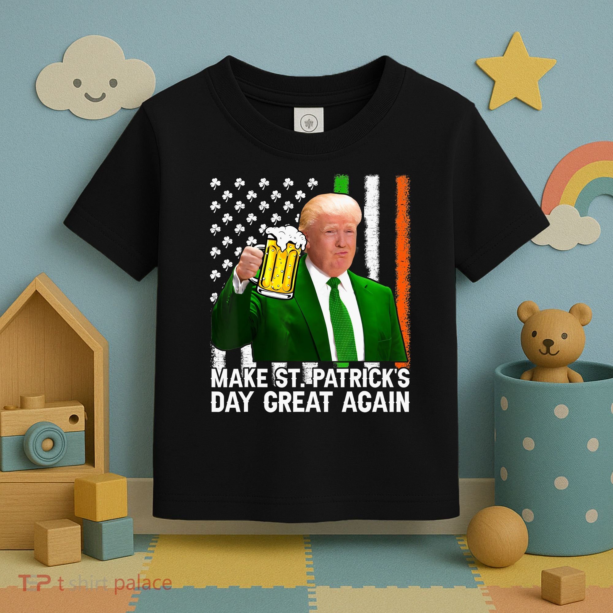 Donald Trump Make St Patricks Day Great Again Toddler T-Shirt