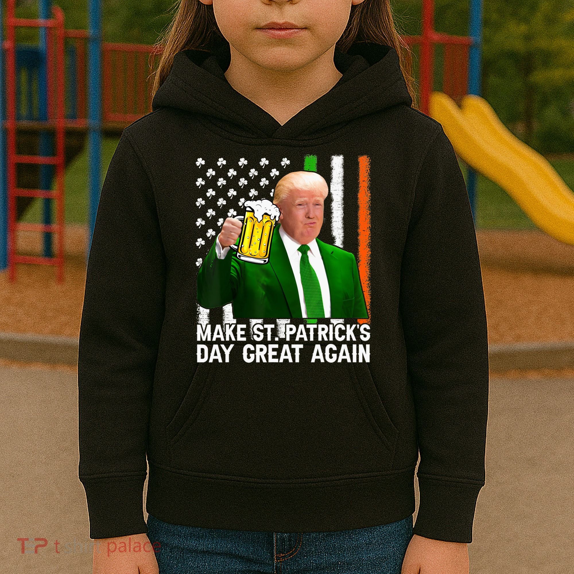 Donald Trump Make St Patricks Day Great Again Kids Hoodie