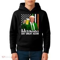 Donald Trump Make St Patricks Day Great Again Kids Hoodie thumb 4