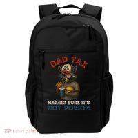 Dad Tax Making Sure It's Not  Funny Dad 4th Of July  Backpack thumb 0