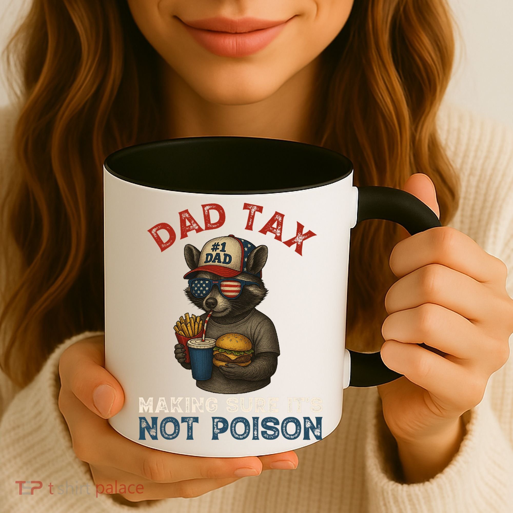 Dad Tax Making Sure It's Not  Funny Dad 4th Of July  Coffee Mug