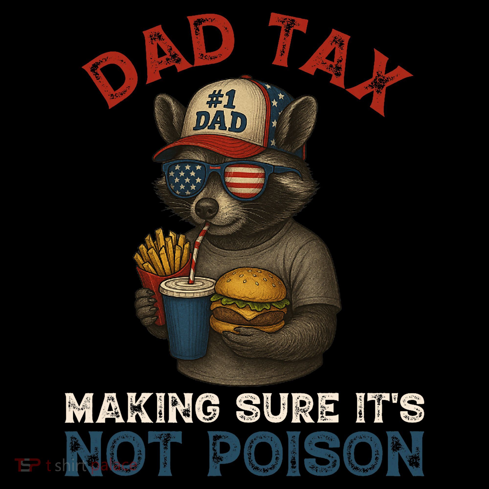 Dad Tax Making Sure It's Not  Funny Dad 4th Of July  Coffee Mug