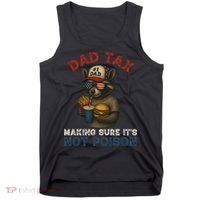 Dad Tax Making Sure It's Not  Funny Dad 4th Of July  Tank Top thumb 0