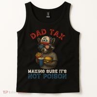 Dad Tax Making Sure It's Not  Funny Dad 4th Of July  Tank Top thumb 2