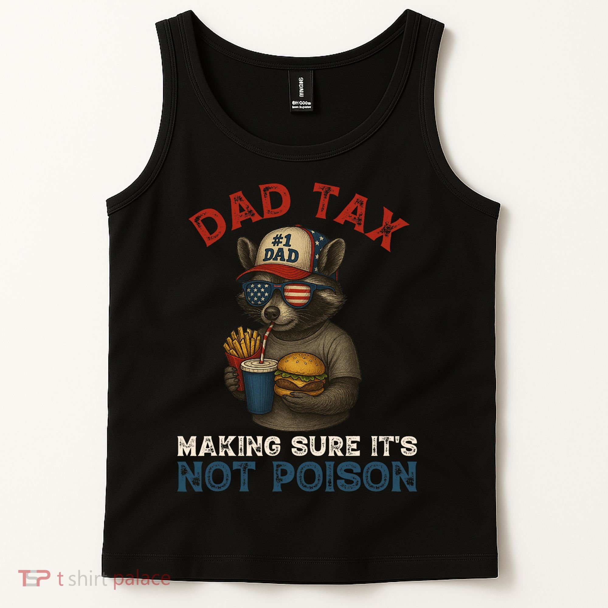 Dad Tax Making Sure It's Not  Funny Dad 4th Of July  Tank Top