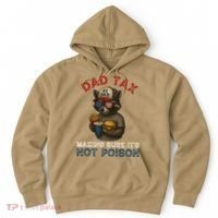 Dad Tax Making Sure It's Not  Funny Dad 4th Of July  Hoodie thumb 0