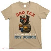 Dad Tax Making Sure It's Not  Funny Dad 4th Of July  T-Shirt thumb 0